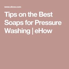 Dicas sobre os melhores sabonetes para lavagem sob pressão
