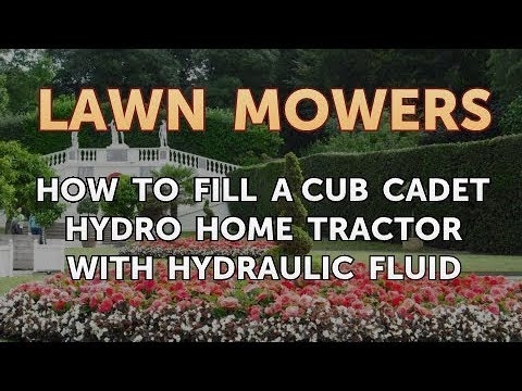 Hogyan töltsünk meg egy Cub Cadet Hydro otthoni traktort hidraulikus folyadékkal