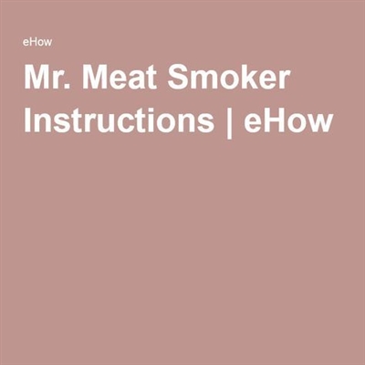 Mr. Meat Smoker Anweisungen