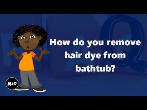 Πώς να αφαιρέσετε τη βαφή μαλλιών από μια μπανιέρα